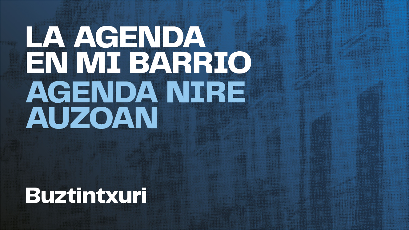 La Agenda Urbana en Buztintxuri