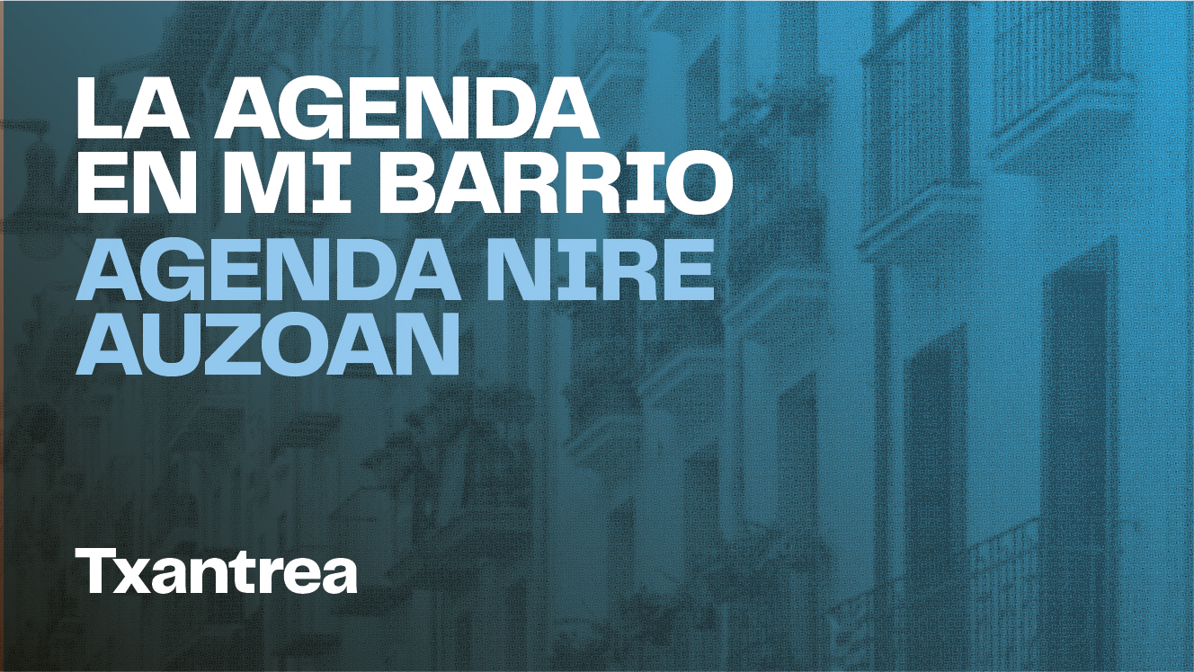 La Agenda Urbana en Txantrea