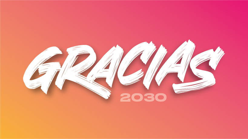 ¡Gracias 2030!