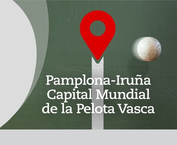 FORO HIRIA: Pamplona-Iruña Capital Mundial de la Pelota Vasca